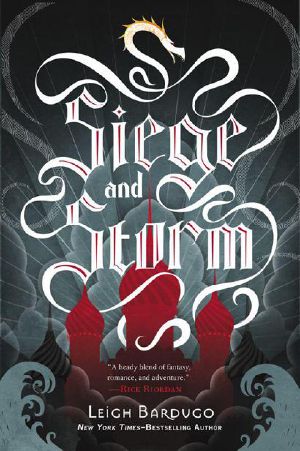 [Shadow and Bone 02] • Grisha 02 - Siege and Storm